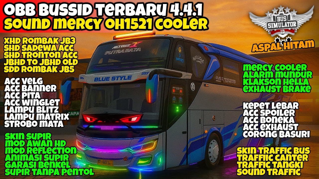 OBB BUSSID TERBARU 4.4.1 SOUND MERCY OH1521 COOLER | GRAFIK HD ASPAL HITAM | FULL ROMBAK
