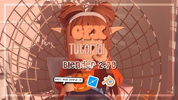 GFX tutorial! | Blender 2.79