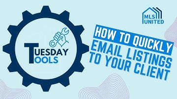 Tuesday Tools #6 - How To Email Listings to Your Client in Flexmls