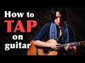 How to Tap on Acoustic Guitar (It