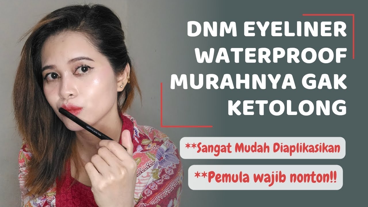 DNM Eyeliner Waterproof Tahan Lama Murah Mudah Diaplikasikan Review