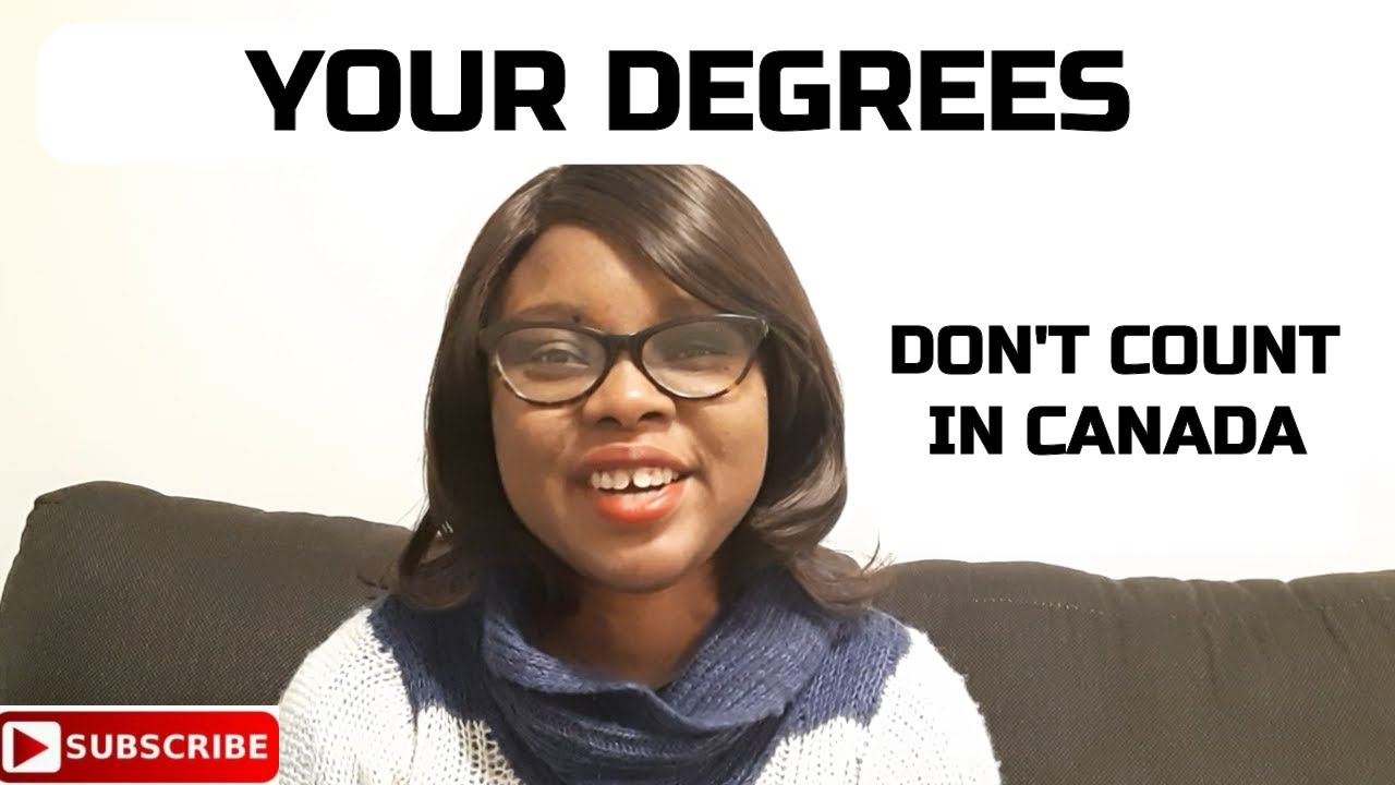 Your educational qualifications don't count in Canada