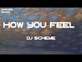 DJ Scheme - How You Feel? (Freestyle) (feat. Lil Yachty & Ski Mask the Slump God) (Lyrics)