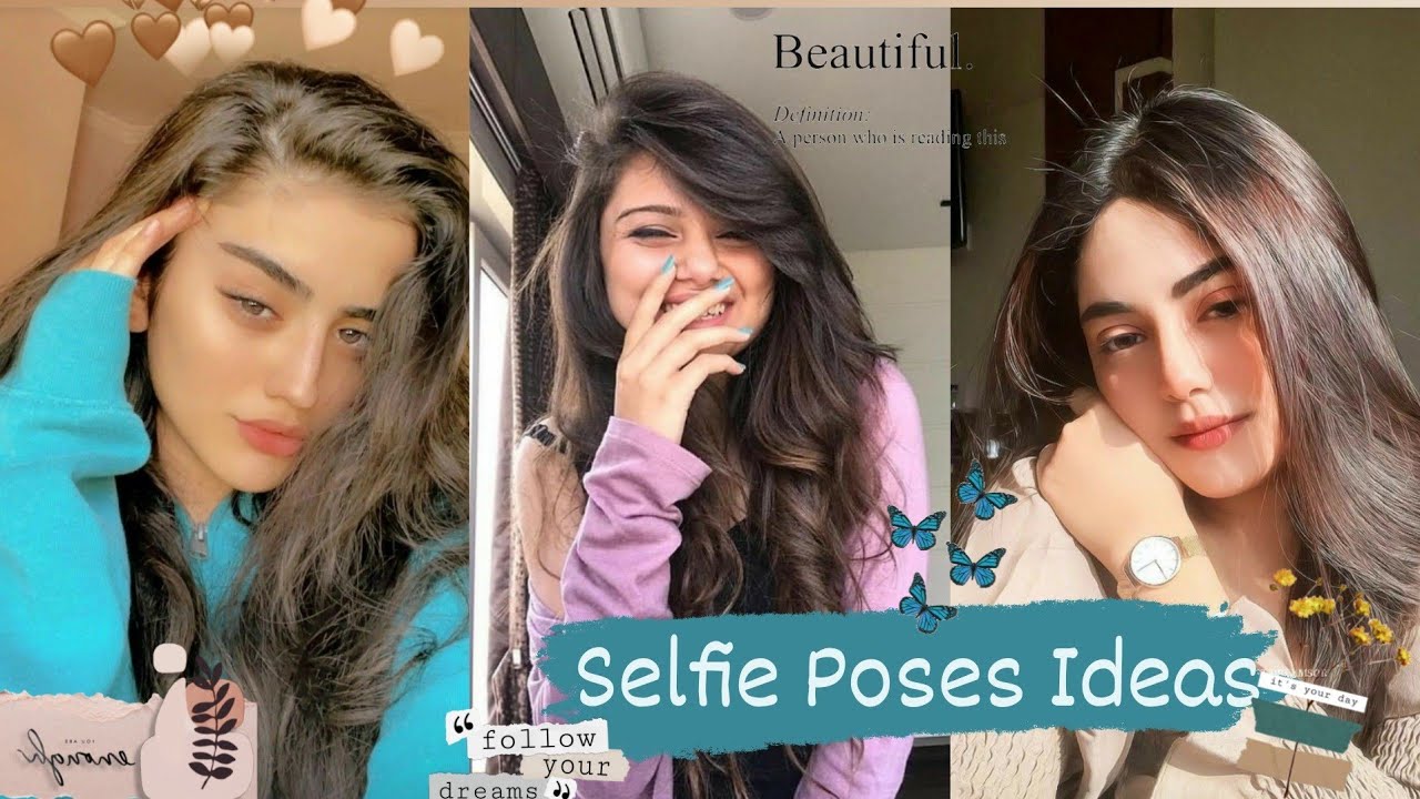 30+ Cute Selfie Poses | Selfie Poses For Girls | Selfie Poses | Selfie Ideas
