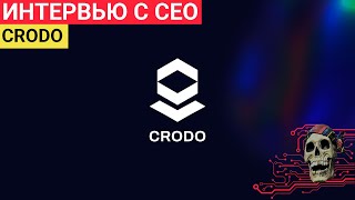 Интервью с CEO Crodo - IDO Launchpad в сети Cronos