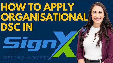 #How To Apply Organisational Dsc IN SignX # https://www.signxca.com/