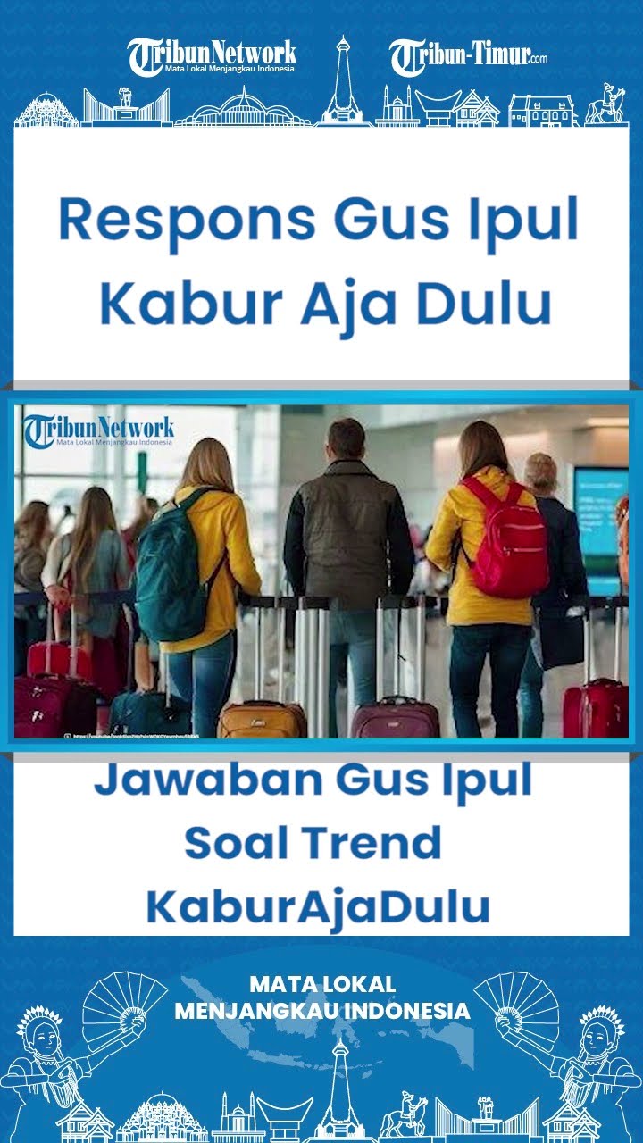 Jawaban Gus Ipul Soal Trend KaburAjaDulu