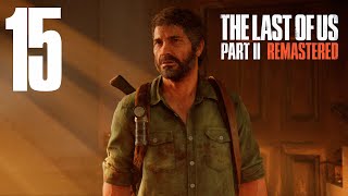Прохождение The Last of Us Part II Remastered: Часть 15 — Новые струны