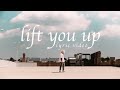 Lift You Up Official Lyric Video mp3