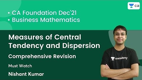 Measures of Central Tendency and Dispersion | Comprehensive Revision | CA Foundation | Nishant Kumar