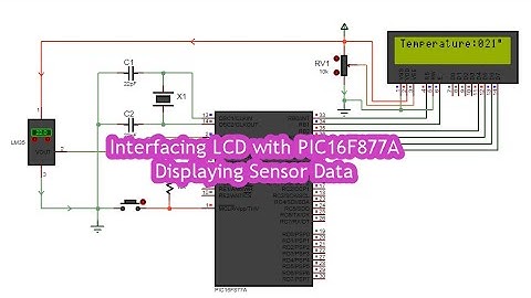 Interfacing LCD with PIC16F877A Displaying Sensor Data