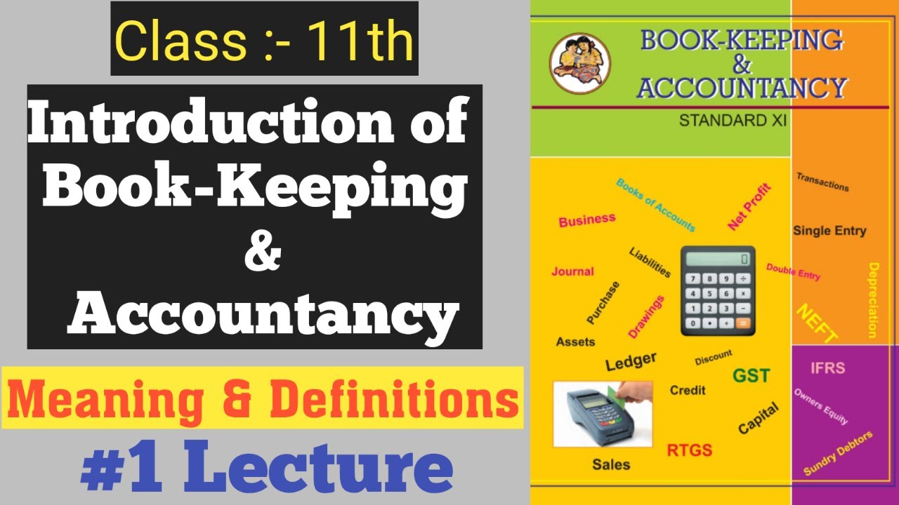 Book Keeping Accountancy Meaning Definitions 1 Lecture book-keeping-accountancy-meaning-definitions-1-lecture