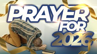 PRAYER to PREPARE you for the NEW YEAR 2026!