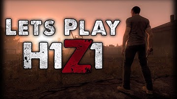H1Z1 Ep1 - Getting Started and Basics
