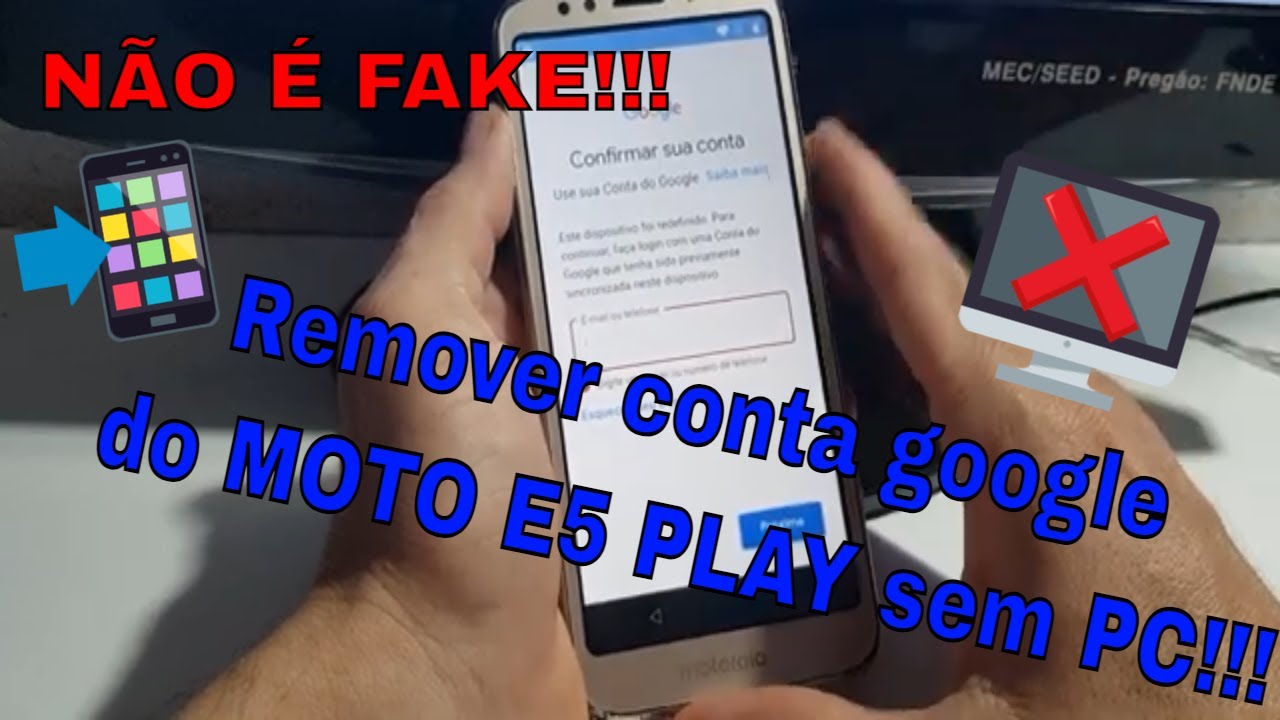 como remover a conta google do moto E5 play android 8.1.0 atualizado ultima versao 1 de julho sem pc