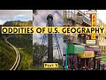 Oddities and Quirks of U.S. Geography Part 3