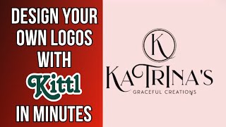 Designing Logos Made Easy With Kittl How To Make Your Own Logos fast & Easy