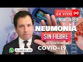 NEUMONÍA SIN FIEBRE EN LA ENFERMEDAD COVID-19- RESPONDIENDO PREGUNTAS