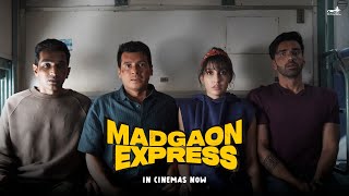 Maal | Madgaon Express | Divyenndu | Pratik Gandhi | Avinash Tiwary | Nora Fatehi | Kunal Kemmu