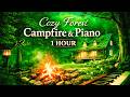 Green Forest Campfire 🔥 Relaxing Piano Music & Gentle Birds | 1 Hour Nature Sounds for Sleep & Study