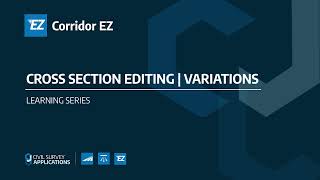 Corridor EZ Learning | Cross Section Editing - Variations