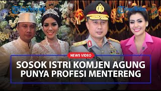 Download lagu PROFIL WINNY CHARITA, Istri Komjen Agung Budi Maryoto, Punya Wajah Cantik, Dulu Ini Profesinya