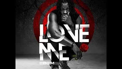Edem - Love Me (Prod. By Mr  Lekki)