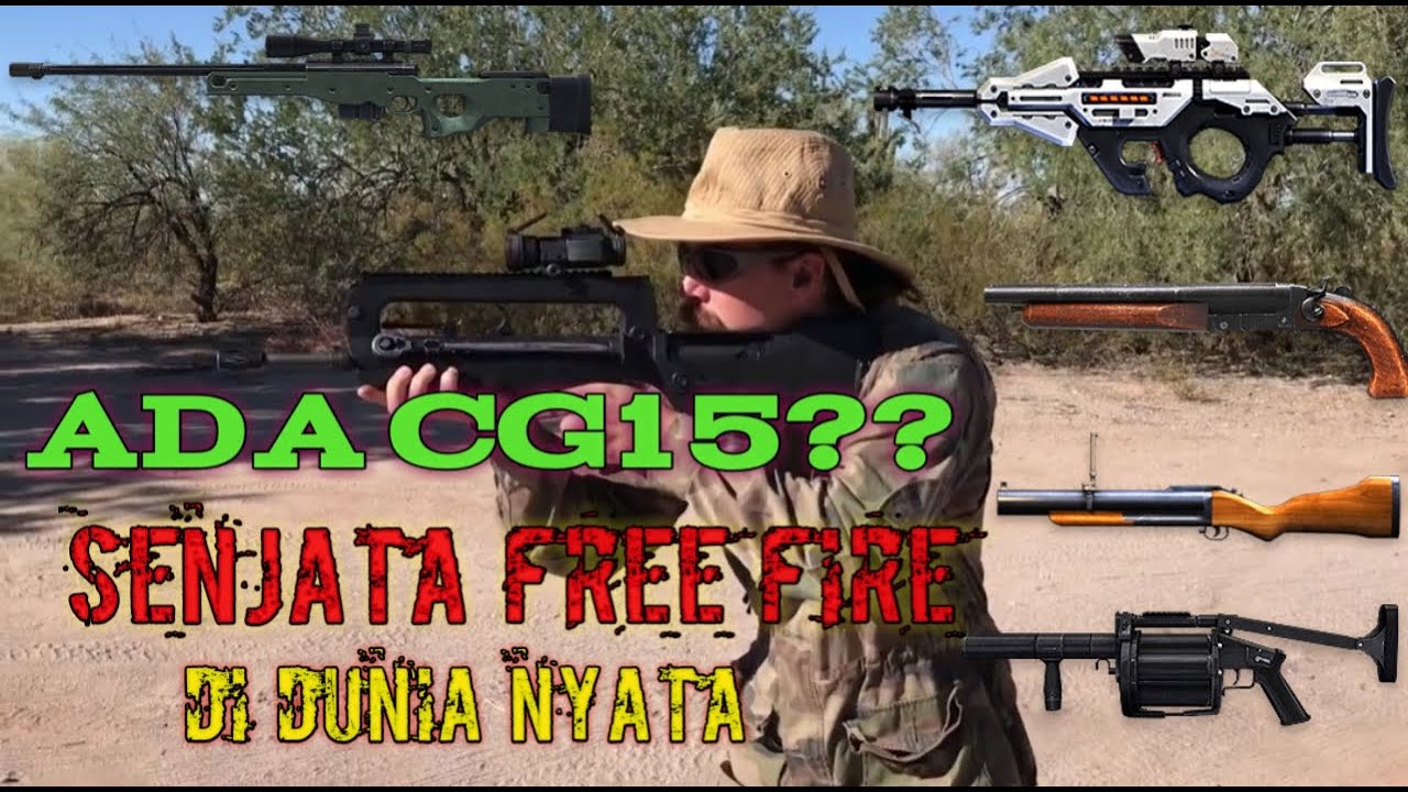 Ada CG15 Senjata Free Fire Di Dunia Nyata YouTube