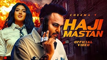 Haji Mastan ( OFFICIAL VIDEO ) Cheema Y | New Punjabi Songs 2025 