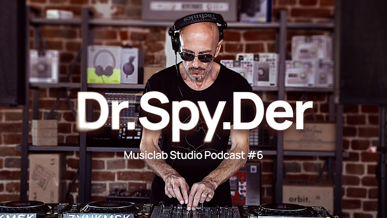 DR. SPY.DER Live DJ Set | 3 Decks + FX | Musiclab Studio Podcast #6