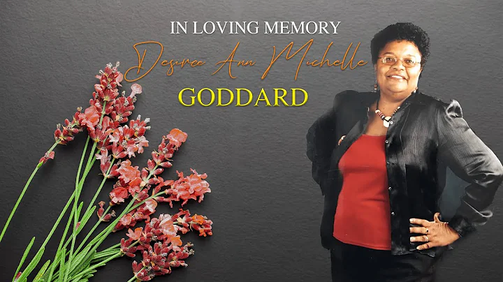 Celebrating the Life of Desiree Ann Michelle Goddard