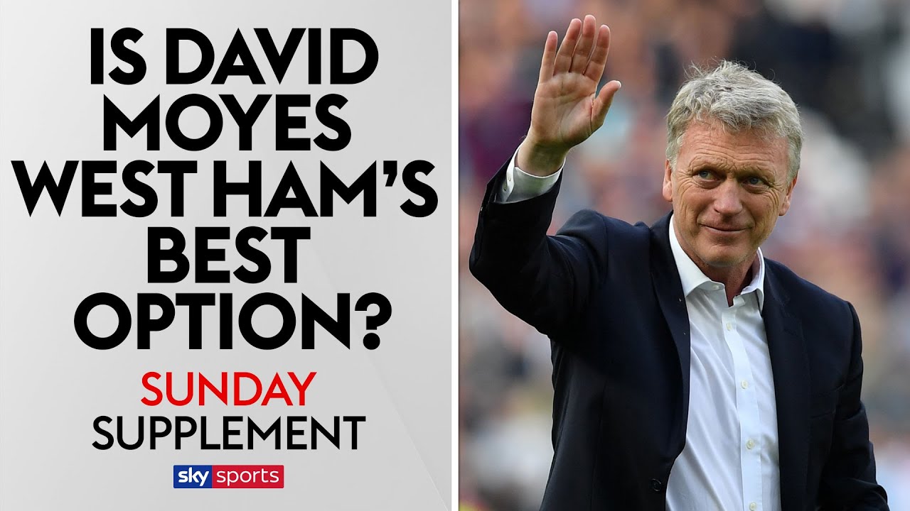 Is David Moyes the right appointment for West Ham? | Sunday Supplement | Full Show