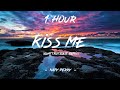 Kiss me  katy perry quattroteque remixlyrics  1 hour 4k