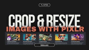 Crop and Resize Images w Pixlr