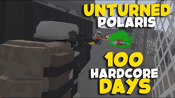 7000 HOUR SOLO in 100 Days HARDCORE Polaris (Unturned Vanilla Ep. 2)