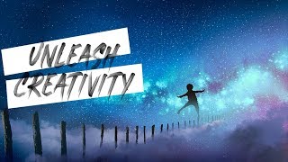 Be More Creative - Motivational 