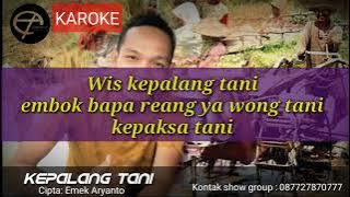 KEPALANG TANI (karaoke)  EMEK ARYANTO