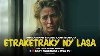 TANTARA MALAGASY - ETRAKETRAKY NY LASA (Tantaran'i Radio Don Bosco) Tantara Lava