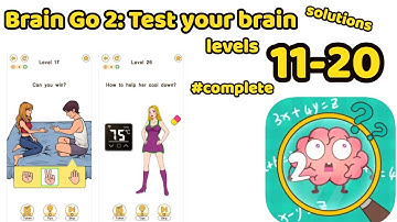 Brain Go 2: Test your brai‪n Game Complete Solution All Levels 11-20 Tricky Puzzles Gameplay