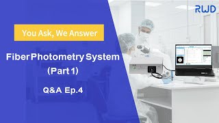 You Ask, We Answer: Clarifying Fiber Photometry System (Part 1) | Expert Q&A Ep.4