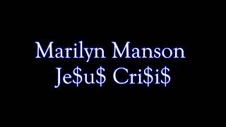 Marilyn Manson - Je$u$ Cri$i$ (Lyrics)