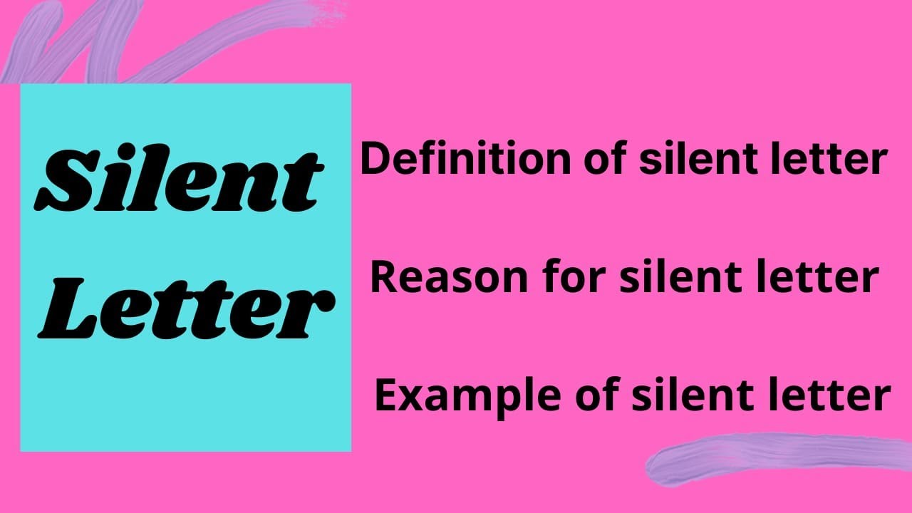 Silent letters in English Definition of silent letter Example of