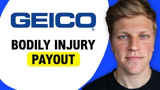 How Much Does Geico Pay For Bodily Injury