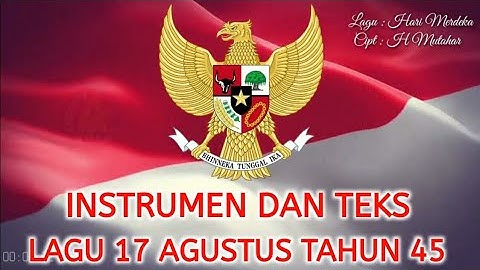 LAGU 17 AGUSTUS TAHUN 45||Instrumen dan Teks#lagu17agustus #hutri