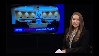Montana Supreme Court | Montana PBS Reports: IMPACT