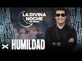 Humildad - La Divina Noche de Dante Gebel