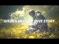 Golden Brown X Love Story Edit Audio C W Dont Know My Name Rn