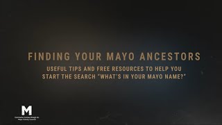 My Mayo Roots series – Finding Your Mayo Ancestors !!