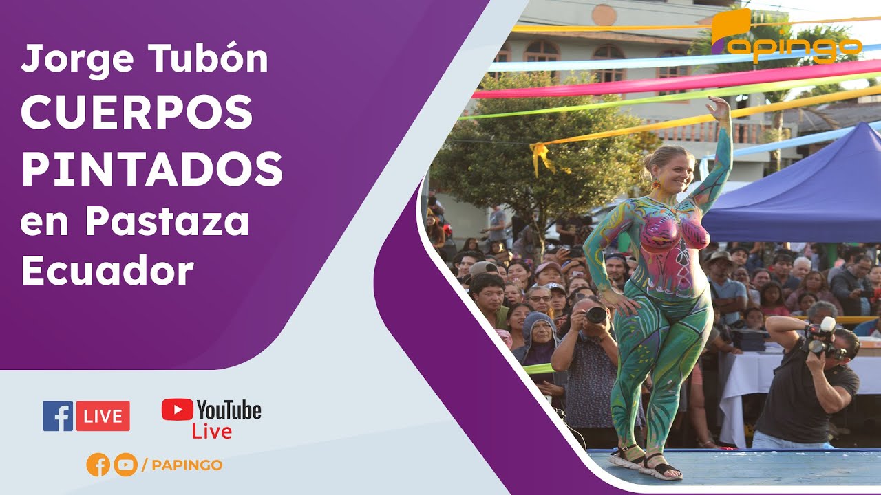 JORGE TUBON en los CUERPOS PINTADOS  en Pastaza Ecuador