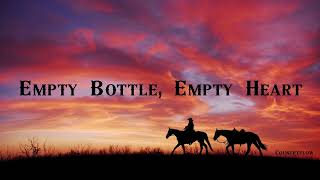 Empty Bottle, Empty Heart (Official Music Audio)) - Countryflow